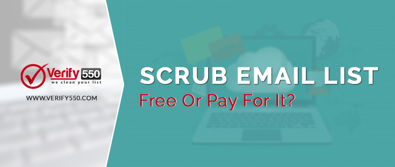 Scrub email list free or pay for it