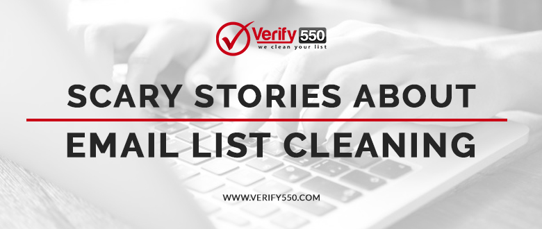 Scary Stories About Email List Cleaning