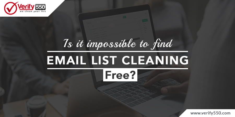 Is it impossible to fine email list cleaning free