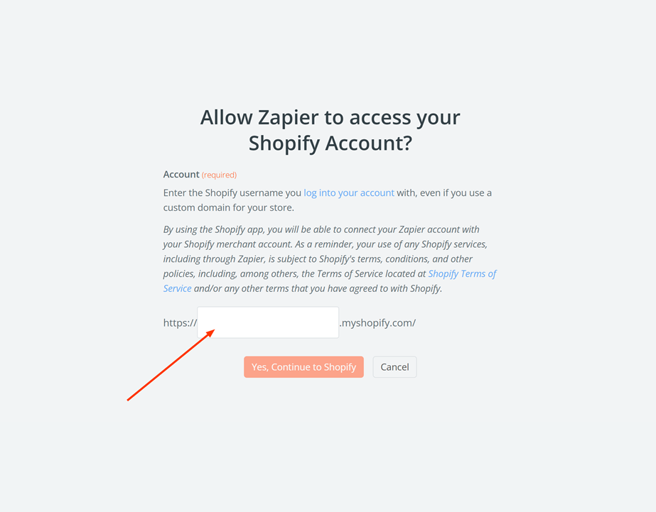 Enter your Shopify store domain and authorize Zapier to access Shopify